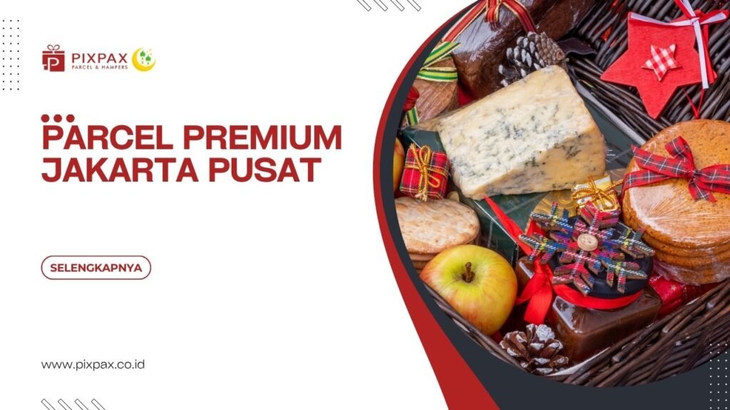Parcel Premium Jakarta Pusat